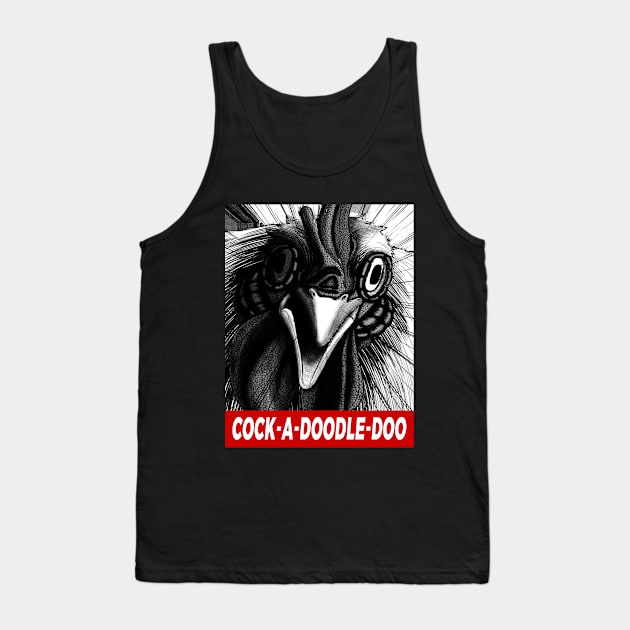 Chicken Horror on your Face - Cock a Doodle Doo Tank Top by Dokey4Artist